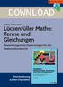 DOWNLOAD. Lückenfüller Mathe: Terme und Gleichungen. Abwechslungsreiche Kopiervorlagen für den Mathematikunterricht