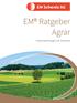 EM Schweiz AG. EM Ratgeber Agrar. Praxisempfehlungen inkl. Sortiment
