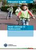 Prävention in NRW 12. Kinder unterwegs im Straßenverkehr