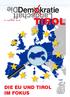 21. Juni 2018 Nr. 47 TIROL DIE EU UND TIROL IM FOKUS