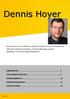 Dennis Hoyer KARRIEREPFAD... 2 SOFTWAREENTWICKLUNG... 5 PROJEKTÜBERSICHT. 10 PROJEKTMANAGEMENT SUCCESS STORIES..