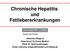 Chronische Hepatitis und Fettlebererkrankungen