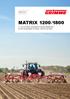 MATRIX 1200/ und 18-reihige, mechanische Einzelkornsämaschine für die Präzisionssaat von Rüben, Chicorée und Raps
