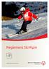 Reglement Ski Alpin. Reglement Ski Alpin, Version August Switzerland