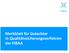 Merkblatt für Gutachter in Qualitätssicherungsverfahren der FIBAA