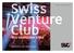 Wir vernetzen KMU. swiss-venture-club.ch WERDEN SIE MITGLIED!