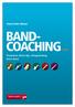 Hans-Peter Blaser BAND- COACHING. Band1. Einspielen, Warm-Ups, Klangschulung Brass Band. band-coach.ch. Die Top-Tools für stimmige Musik
