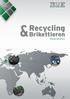 Recycling. Brikettieren PROJEKTBEISPIELE