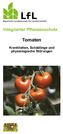Integrierter Pflanzenschutz. Tomaten. Krankheiten, Schädlinge und physiologische Störungen