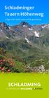 Schladminger Tauern Höhenweg. 5 Tage voller Gipfel, Seen und Bergerlebnisse SCHLADMING IN DER REGION SCHLADMING