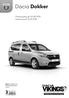 Dacia Dokker. Preise gültig ab Datenstand Offizieller Sponsor der Dacia Vikings. DACIA Die Marke mit dem höchsten Restwert **