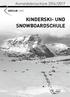 Anmeldebroschüre 2016 /2017 KINDERSKI- UND SNOWBOARDSCHULE