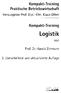 Logistik. t2ü ftfl. Kompakt-Training Praktische Betriebswirtschaft. Kompakt-Training. Herausgeber Prof. Dipl.-Kfm. Klaus Olfert.