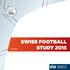 SWISS FOOTBALL. Deutsch STUDY 2015