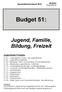 Haushaltsplanentwurf Budget 51: Jugend, Familie, Bildung, Freizeit