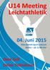 Leichtathletik LEICHTATHLETIK. 04. Juni Dein Ziel! Deine Teilnahme! Dein Ziel Deine Teilnahme! Otto-Schott-Sportzentrum. Mainz ab 11:00 Uhr