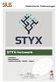 STYX-Netzwerk. Elektronische Trefferanzeigen. Installation Inbetriebnahme Funktionskontrolle / Updates / Support