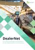 DealerNet. Die markenunabhängige Intranetplattform für alle Softwaresysteme in Ihrem Autohaus