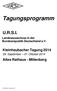 Tagungsprogramm. Landesausschuss in der Bundesrepublik Deutschland e.v. Kleinheubacher Tagung September 01. Oktober 2014