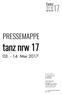 tanz nrw 17 PRESSEMAPPE Mai 2017 FESTIVALBÜRO nrw landesbuero tanz Im MediaPark 7 D Köln