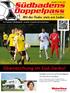 Ausgabe 34, Nov Das regionale Fußballmagazin - kompakt, kompetent und konkurrenzlos! Überraschung im Süd-Derby!
