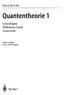 Horst Rollnik. Quantentheorie 1. Grundlagen Wellenmechanik Axiomatik. Zweite Auflage Mit 92 Abbildungen. !07 Springer