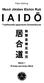 Peter Güthing. Musō Jikiden Eishin Ryū I A I D Ō. Traditionelle japanische Schwertkunst 居 合 道 無雙直傳英信流. Band 1 70 Kata auf einen Blick