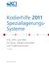 Kodierhilfe 2011 Speziallagerungs- Systeme
