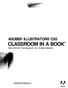 ADOBE ILLUSTRATOR CS5 CLASSROOM IN A BOOK Das offizielle Trainingsbuch von Adobe Systems ADDISON-WESLEY. Adobe
