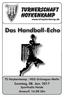 Das Handball-Echo TURNERSCHAFT HOYKENKAMP. Sonntag, 08. Jan Sporthalle Heide. Anwurf: Uhr. TS Hoykenkamp : HSG Grönegau-Melle