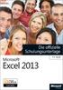 Microsoft Excel 2013 Die offizielle Schulungsunterlage