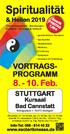 Spiritualität. VORTRAGS- PROGRAMM Feb. STUTTGART. Kursaal Bad Cannstatt. Königsplatz 1; Stuttgart