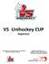 VS_Unihockey CUP. Reglement. Unihockey Verbandes abgeleitet
