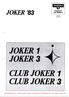 f JOKER 1 JOKER 3 CLUB JOKER 1 CLUB JOKER 3 JOKER '83 I/I/E5TF/ILI/I