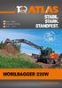STABIL. STARK. STANDFEST. 22,0-22,6 t 129 kw (175 PS) 0,75-1,3 m 3 MOBILBAGGER 220W