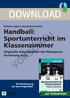 DOWNLOAD VORSCHAU. Handball: Sportunterricht im Klassenzimmer. zur Vollversion. Originelle Arbeitsblätter bei Platzsperre, Vertretung & Co.