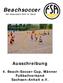 Beachsoccer. Ausschreibung. 4. Beach-Soccer-Cup, Männer Fußballverband Sachsen-Anhalt e.v. der besondere Kick im Sand