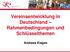 Vereinsentwicklung in Deutschland Rahmenbedingungen und Schlüsselthemen. Andreas Klages