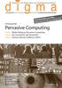 Pervasive Computing fokus: Risiko-Dialog zu Pervasive Computing report: Ein Grundrecht auf Sicherheit? report: Sichere Internet-Telefonie (VoIP)?