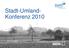 Stadt-Umland- Konferenz 2010