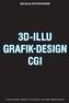 3D-ILLU GRAFIK-DESIGN CGI