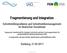 Fragmentierung und Integration