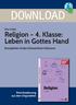 DOWNLOAD. Religion 4. Klasse: Leben in Gottes Hand. Religion. Komplette Unterrichtseinheit inklusive. Downloadauszug aus dem Originaltitel: