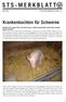 STS-MERKBLATT NUTZTIERE PFLEGE UND UMGANG MIT TIEREN Krankenbuchten für Schweine