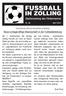 FUSSBALL IN ZOLLING 1 Fussball. in ZOlling. Nr. 1 August 2000 Stadionzeitung des Fördervereins