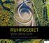 RUHRGEBIET VON OBEN Die schönsten Luftbilder der Region von Hans Blossey