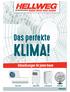 Das perfekte KLIMA! Klimalösungen für jeden Raum. Split-Geräte Mobile Geräte Luftentfeuchter Ventilatoren