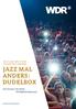 DO 21. JUNI UHR KÖLNER PHILHARMONIE JAZZ MAL ANDERS: DUDELBOX. Ein Konzert der Reihe musikvermittlung.wdr.