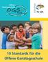 Offene Ganztagsschule OGS. ich - du - wir. 10 Standards für die