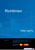 TPRF-HDTV. Technische Richtlinien - HDTV zur Herstellung von Fernsehproduktionen für ARD, ZDF und ORF. Oktober Herausgeber: